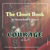 Courage: The Closet Book, My Record Book of Prayers null Book Cover