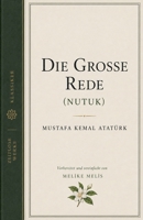 Die Rede (Nutuk) (German Edition) B0H5FX57ML Book Cover