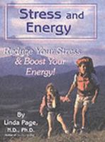 Stress & Energy: Reduce Your Stress & Boost Your Energy 1884334679 Book Cover