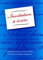 Invitation A Ecrire 1551302411 Book Cover