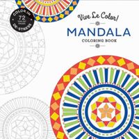 Vive Le Color! Mandala (Adult Coloring Book): Color In; De-stress (72 Tear-out Pages) 1419722557 Book Cover