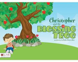 Christopher and the Blessing Tree 1615663223 Book Cover