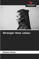 Stronger than colour 6207289978 Book Cover