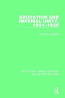 Education and Imperial Unity, 1901-1926 1138223506 Book Cover