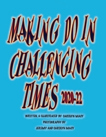 Making Do in Challenging Times 1732860475 Book Cover
