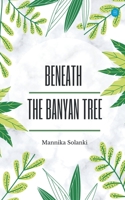Beneath The Banyan Tree 9354274412 Book Cover