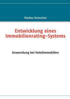 Entwicklung eines Immobilienrating-Systems: Anwendung bei Hotelimmobilien 3837058662 Book Cover