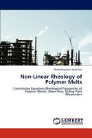 Non-Linear Rheology of Polymer Melts 3845405694 Book Cover