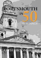Portsmouth in 50 Buildings 1445664062 Book Cover