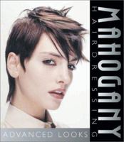 Mahogany Hairdressing: Advanced Looks 1861527888 Book Cover