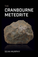The Cranbourne Meteorite 1923068725 Book Cover