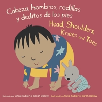 Cabeza, Hombros, Rodillas Y Deditos de Los Pies/Head, Shoulders, Knees and Toes 1786286491 Book Cover