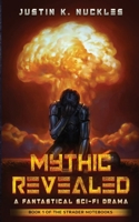 Mythic Revealed: A Fantastical Sci-Fi Drama 0578382245 Book Cover