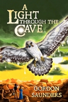 A Light Through the Cave 1947796127 Book Cover