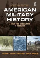 American Military History: A Survey From Colonial Times to the Present 0205898505 Book Cover