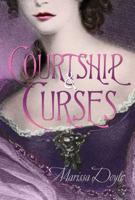 Courtship & Curses 1250027446 Book Cover