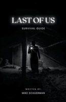 Last Of Us Survivor Guide B0CLY3B3RS Book Cover