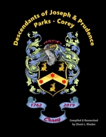 Descendants of Joseph & Prudence Parks Corey 0359622135 Book Cover