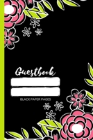 Guestbook Black Paper Pages: Cute Interior for Gold & Silver Pens and Occassions like Weddings, Birthdays or Christenings B084QK93YQ Book Cover