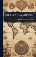 Die Kec#-Hua-Sprache 1174631279 Book Cover