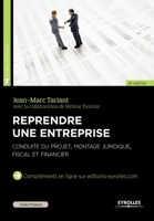 Reprendre une entreprise : Conduire du projet, montage juridique, fiscal et financier 2212559666 Book Cover