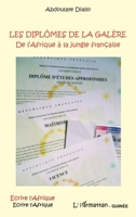 Diplômes de la galère: De l'Afrique à la jungle française (French Edition) 2296049605 Book Cover