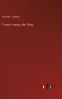 Travels Amongst the Todas 3385202426 Book Cover