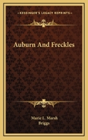 Auburn and Freckles 1432675141 Book Cover