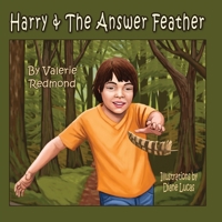 Harry & the Answer Feather 1612445853 Book Cover