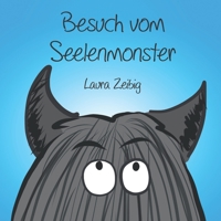Besuch vom Seelenmonster 3861968932 Book Cover