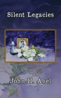 Silent Legacies 163868104X Book Cover