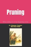 Pruning: When Letting Go Is the Beginning of New Life B0GWLPXM7G Book Cover