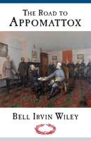 The Road to Appomattox 0807119113 Book Cover