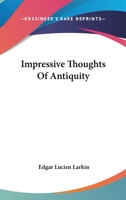 Impressive Thoughts of Antiquity 1425310982 Book Cover