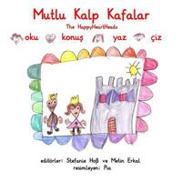 Mutlu Kalp Kafalar: The HappyHeartHeads 1530699878 Book Cover