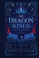 Dragon Kings of Fire and Ice 1923446223 Book Cover
