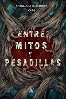 Antología Entre mitos y pesadillas (Spanish Edition) B0CVBJKQJ6 Book Cover