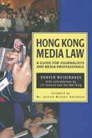 Hong Kong Media Law: A Guide for Journalists and Media Professionals 9622098088 Book Cover