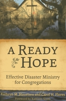 A Ready Hope: Effective Disaster Ministry for Congregations 1566993865 Book Cover