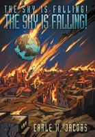 The Sky Is Falling! the Sky Is Falling! 1477297073 Book Cover