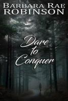 Dare to Conquer 0997182458 Book Cover