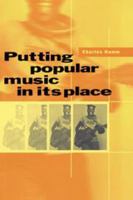 Putting Popular Music in Its Place 0521471982 Book Cover