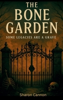The Bone Garden B0FP4HPKR2 Book Cover