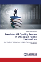 Provision Of Quality Service In Ethiopian Public Universities 6203201804 Book Cover