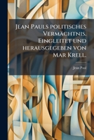 Jean Pauls Politisches Vermächtnis... 1271034026 Book Cover