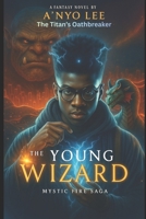 The Young Wizard Vl (The Young Wizard saga) B0H1HV37NJ Book Cover