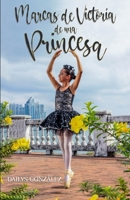 Marcas de Victoria de una Princesa B08VWYB37T Book Cover