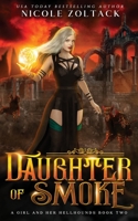 Daughter of Smoke: A Mayhem of Magic World Story B0979CJ1TL Book Cover