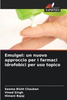 Emulgel: un nuovo approccio per i farmaci idrofobici per uso topico (Italian Edition) 6630377494 Book Cover