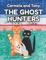 Carmela and Tony: The Ghost Hunters (The Adventures of Carmela and Tony) B0GX6SR2B6 Book Cover